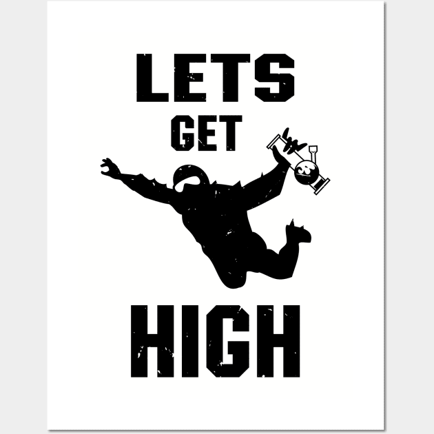 Let's Get High Stoned Skydiver Stoner Cannabis Fan Wall Art by atomguy